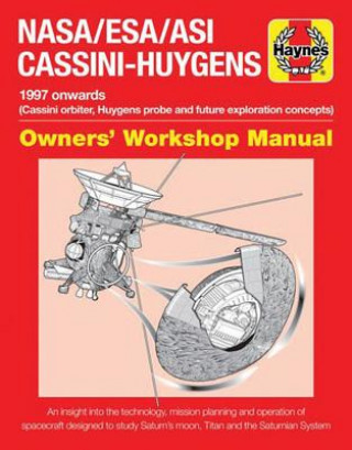 NASA/ESA/ASI Cassini-Huygens Owners' Workshop Manual