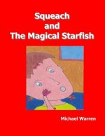SQUEACH & THE MAGICAL STARFISH