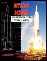 Atlas ICBM Missile Weapon System Technical Manual