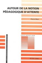 Autour de la notion pedagogique d'attente