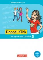 Doppel-Klick - Das Sprach- und Lesebuch - Mittelschule Bayern - 5. Jahrgangsstufe, Schülerbuch