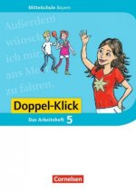 Doppel-Klick - Das Sprach- und Lesebuch - Mittelschule Bayern - 5. Jahrgangsstufe, Arbeitsheft mit Lösungen
