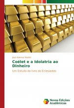 Coélet e a Idolatria ao Dinheiro