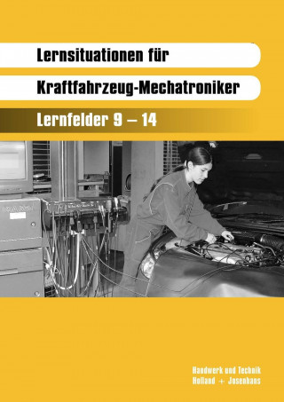 Lernsituationen für Kraftfahrzeug-Mechatroniker