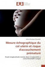 Mesure échographique du col utérin et risque d'accouchement prématuré