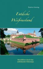 Entdecke Weissrussland