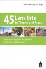 45 Lern-Orte in Theorie und Praxis