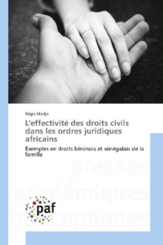 L'effectivité des droits civils dans les ordres juridiques africains