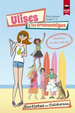 Ulises y las cronoamigas. Surfistas en California