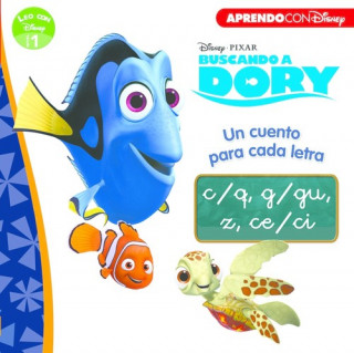 Buscando a Dory. Un cuento para cada letra: c/q, g/gu, z, ce/ci (Leo con Disney Nivel 1)
