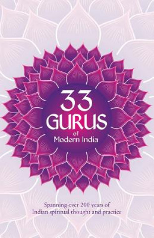 33 GURUS OF MODERN INDIA