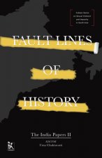 Fault Lines of History - The India Papers II