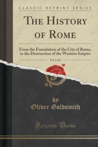 The History of Rome, Vol. 1 of 2