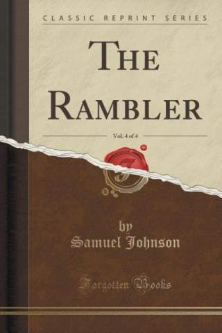 The Rambler, Vol. 4 of 4 (Classic Reprint)