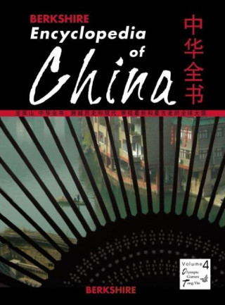 Berkshire Encyclopedia of China (Volume 4)