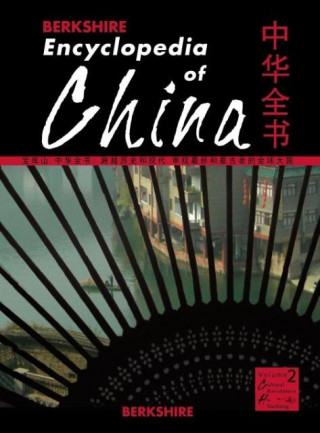 Berkshire Encyclopedia of China (Volume 2)