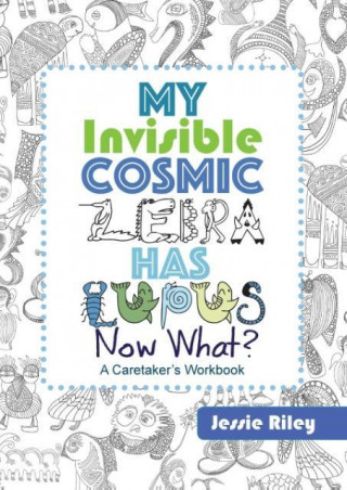 My Invisible Cosmic Zebra Has Lupus - Now What?