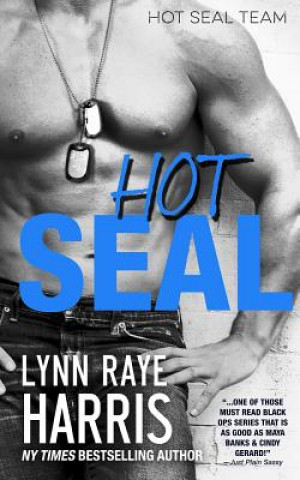 Hot Seal (Hostile Operations Team - Book 9)(Hot Seal Team Bo