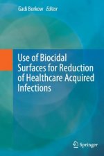 Use of Biocidal Surfaces for Reduction of Healthcare Acquired Infections