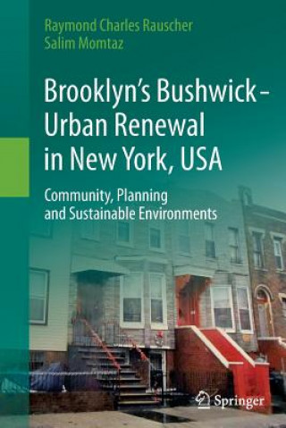 Brooklyn's Bushwick - Urban Renewal in New York, USA