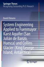 System Engineering Applied to Fuenmayor Karst Aquifer (San Julian de Banzo, Huesca) and Collins Glacier (King George Island, Antarctica)