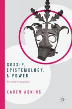 Gossip, Epistemology, and Power