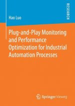 Plug-and-Play Monitoring and Performance Optimization for Industrial Automation Processes