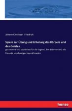 Spiele zur UEbung und Erholung des Koerpers und des Geistes