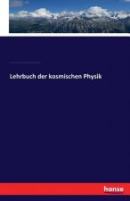 Lehrbuch der kosmischen Physik