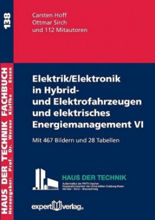 Elektrik/Elektronik in Hybrid- und Elektrofahrzeugen und elektrisches Energiemanagement. Bd.6