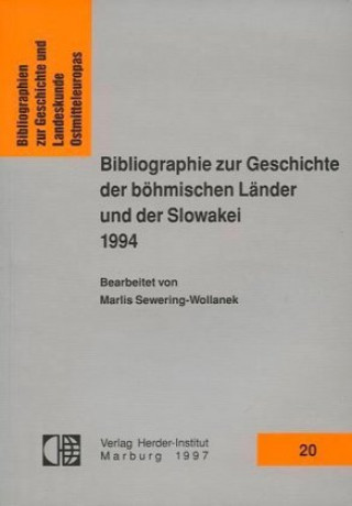 Bibliographie zur Geschichte der böhmischen Länder und der Slowakei 1994