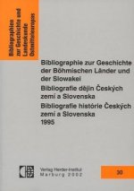 Bibliographie zur Geschichte der Böhmischen Länder und der Slowakei 1995