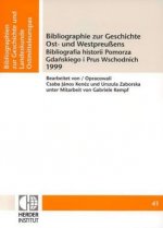 Bibliographie zur Geschichte Ost- und Westpreußens 1999