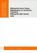 Bibliographie zur Geschichte Schlesiens 2005