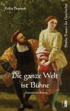 Die ganze Welt ist Bühne