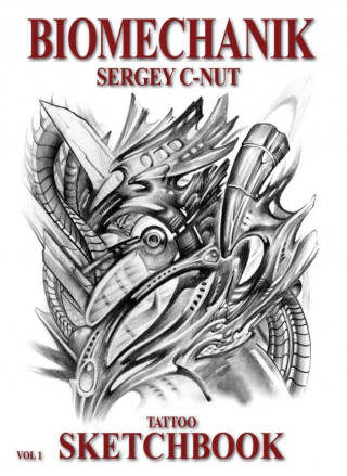 Biomechanik - Sergey C-Nut - Volume 1