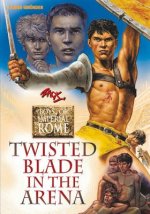 Twisted Blade in the Arena: Boys of Imperial Rome 4