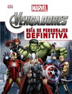 Los Vengadores. Guía de personajes definitiva