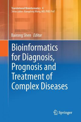 Bioinformatics for Diagnosis, Prognosis and Treatment of Complex Diseases