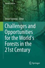 Challenges and Opportunities for the World's Forests in the 21st Century