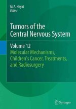 Tumors of the Central Nervous System, Volume 12