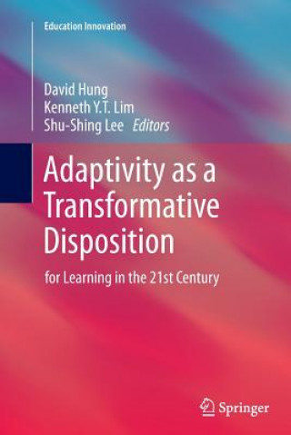 Adaptivity as a Transformative Disposition