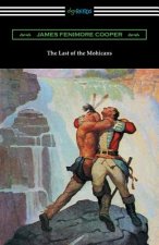 Last of the Mohicans (with and Introduction and Notes by John B. Dunbar)