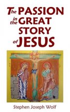 The Passion In The Great Story of Jesus