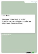 Bedrohte Pflanzenarten in der Grundschule. Entwurf eines Projekts im Rahmen der Umweltbildung