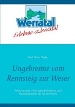Ungebremst vom Rennsteig zur Weser