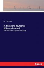 A. Heinrichs deutscher Buhnenalmanach