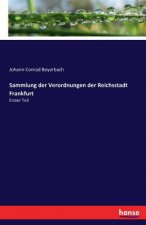 Sammlung der Verordnungen der Reichsstadt Frankfurt