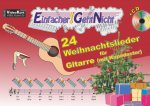 Einfacher!-Geht-Nicht: 24 Weihnachtslieder für Gitarre (mit Kapodaster) mit CD