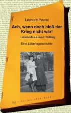 Ach, wenn doch bloss der Krieg nicht war!